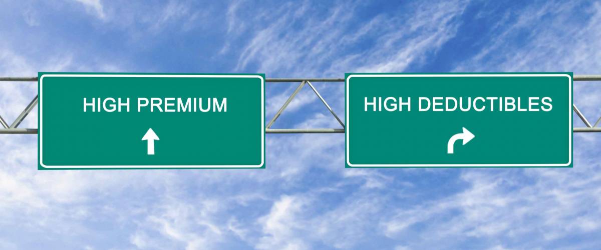 road signs to high premium and high deductables