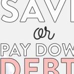 Save or pay down debt?