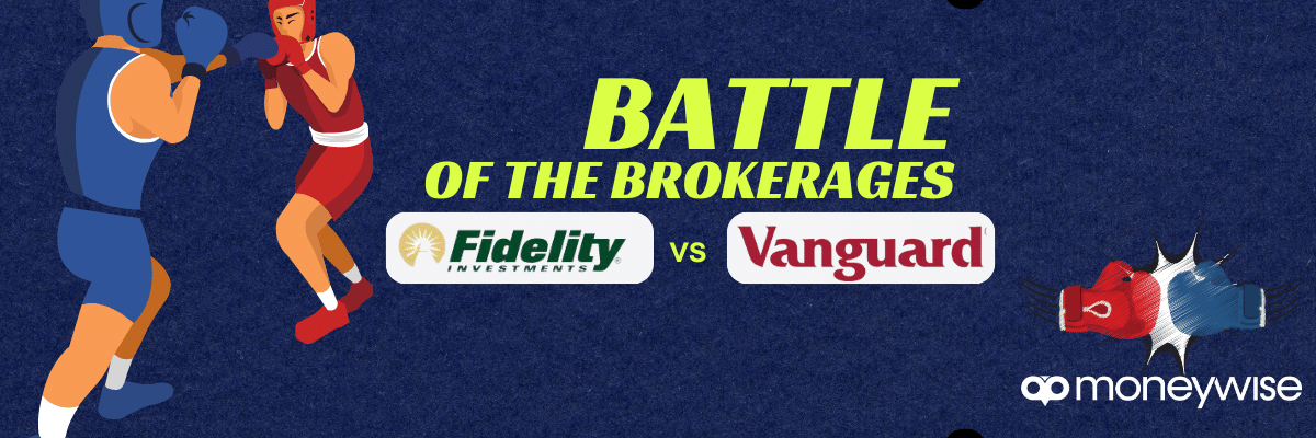 Fidelity Vs. Vanguard: Which Brokerage Is Best For You? | Moneywise