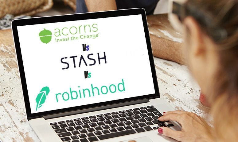Comparing Acorns, Stash, and Robinhood