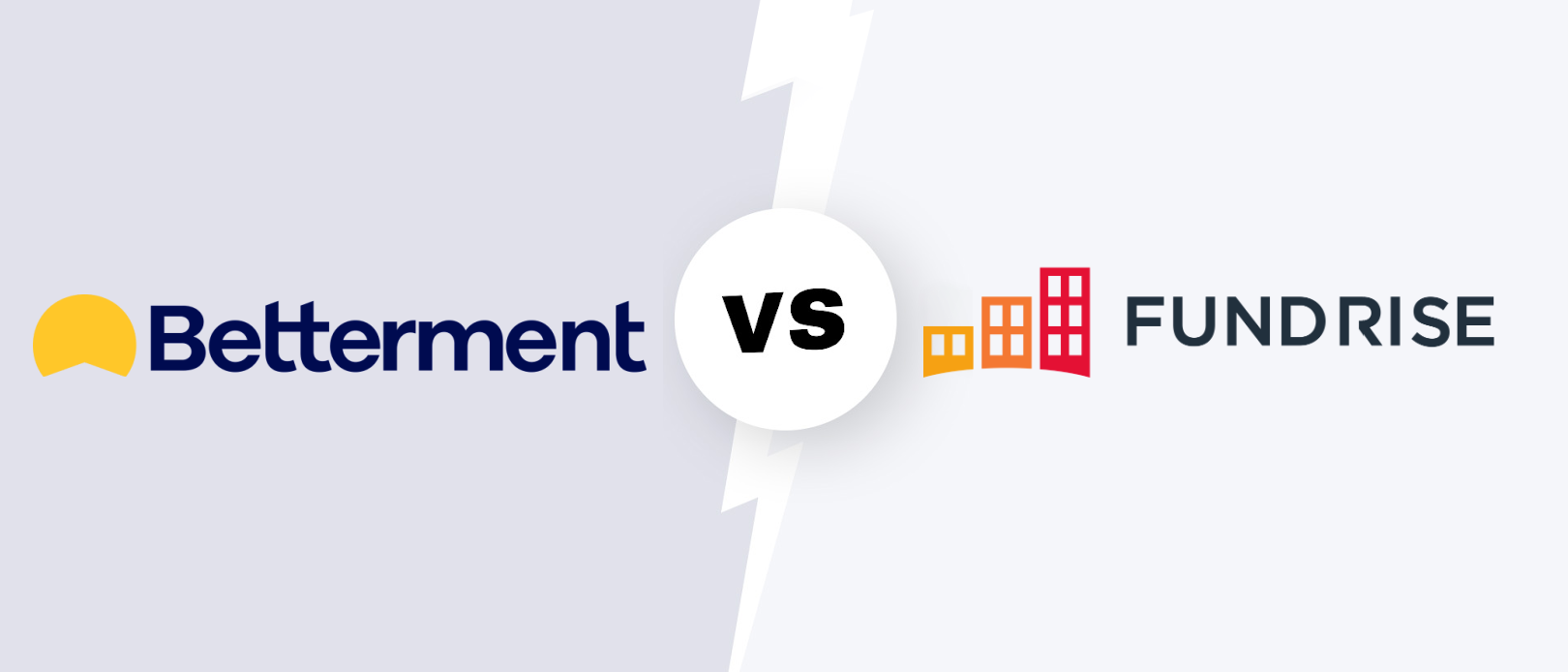 Betterment vs. Fundrise